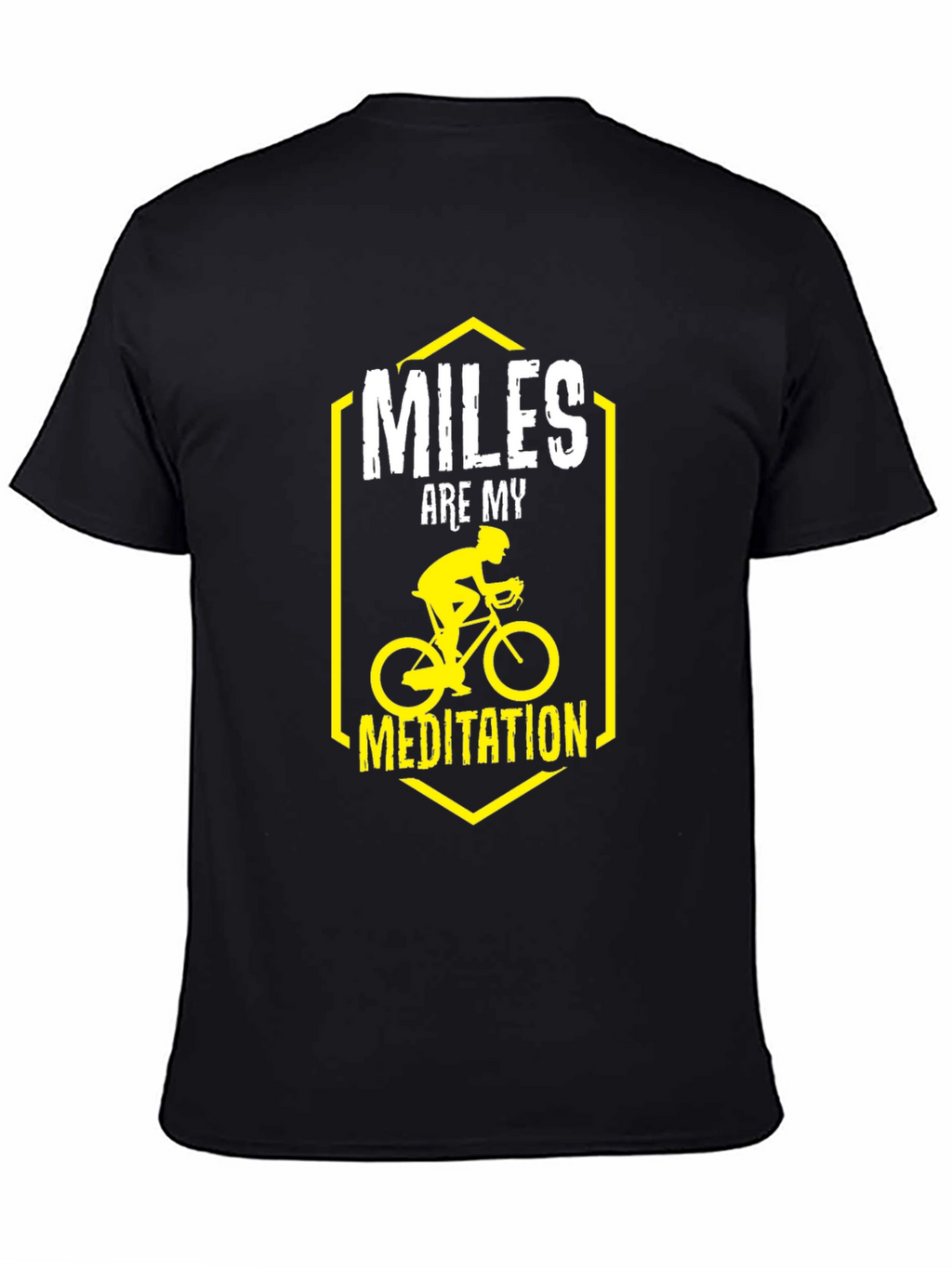 Miles Are My Meditation T-Shirt Biking Rider
