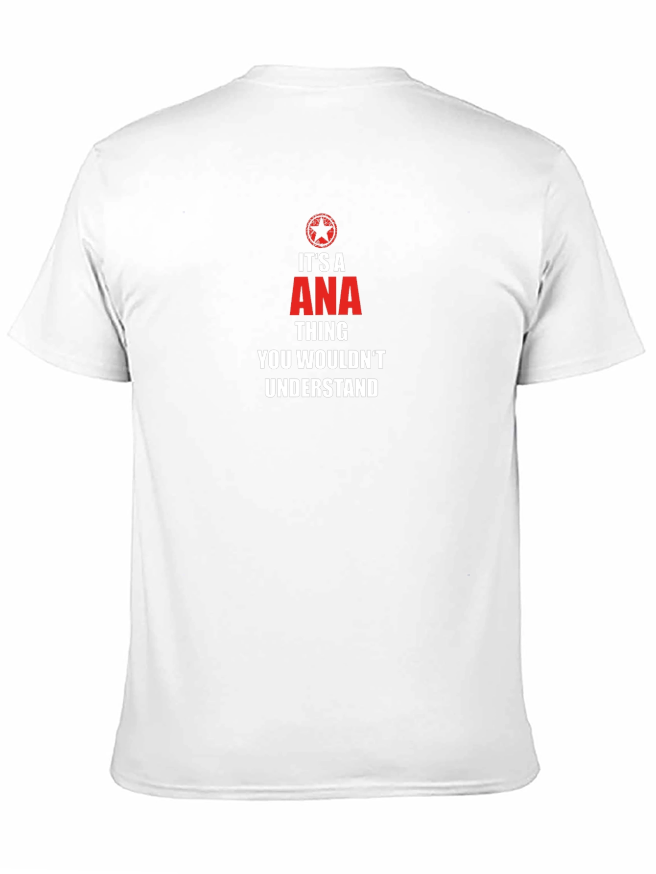 Its an ANA Thing T-Shirt - You Wouldnt Understand