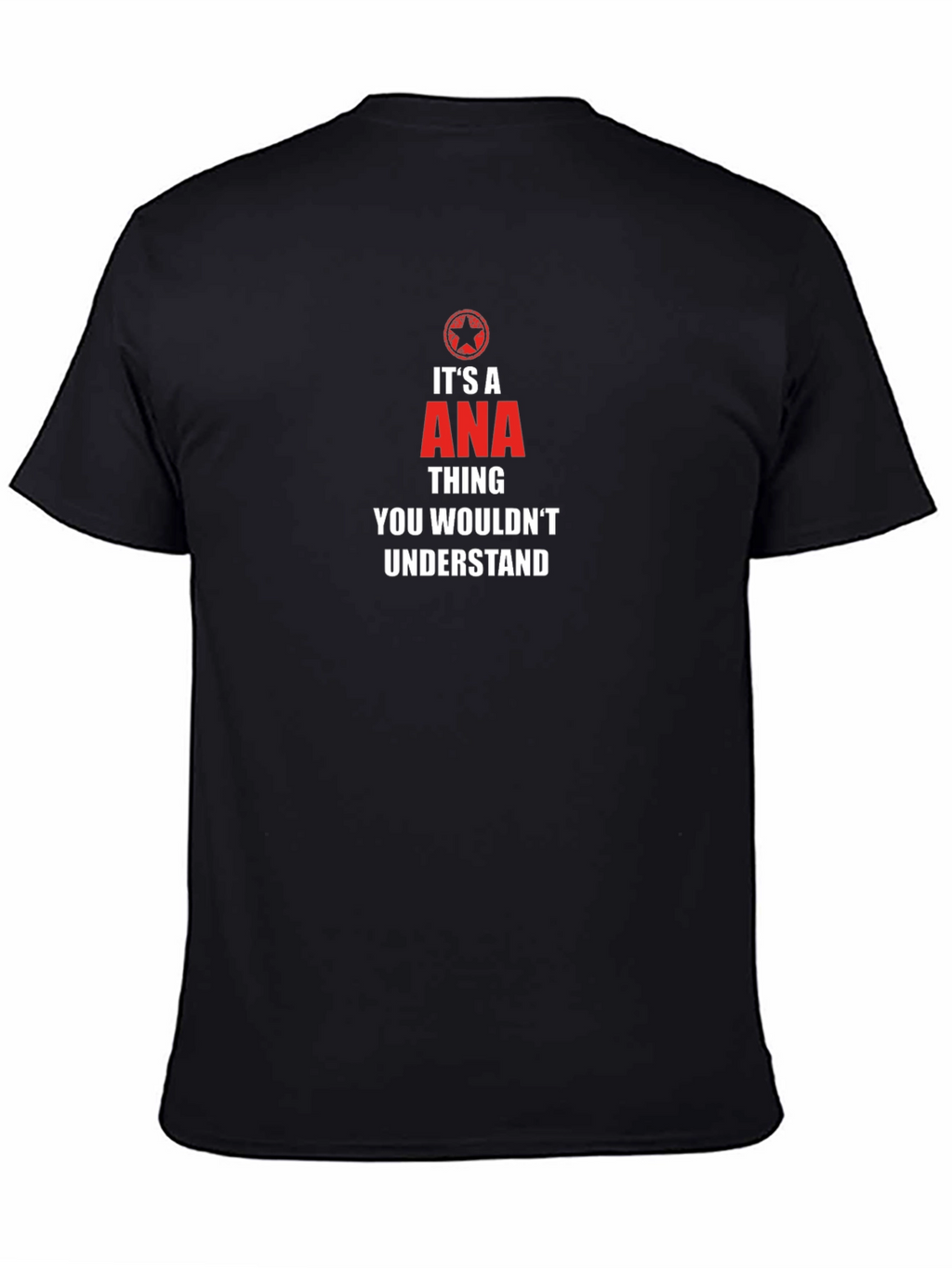 Its an ANA Thing T-Shirt - You Wouldnt Understand