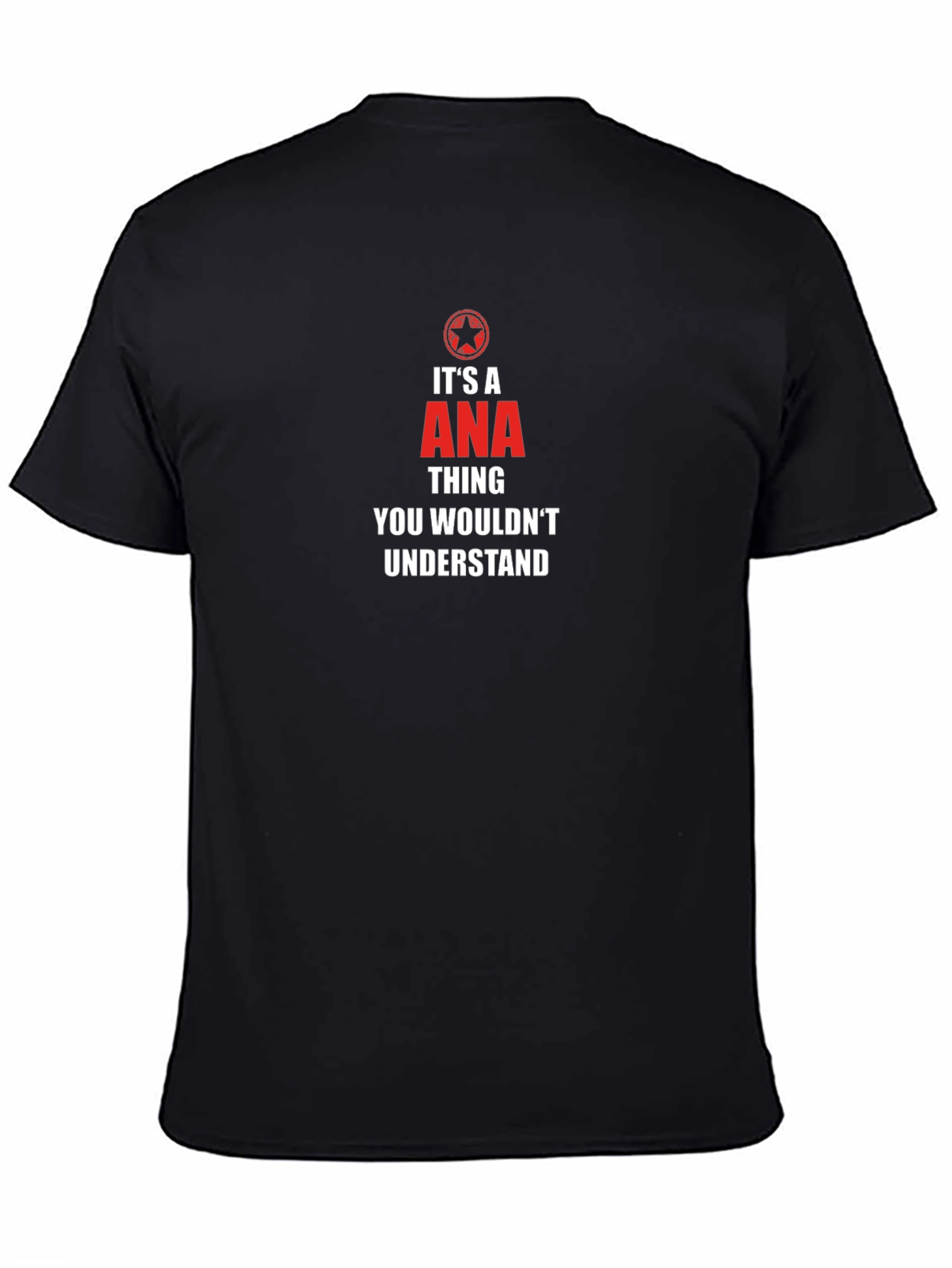Its an ANA Thing T-Shirt - You Wouldnt Understand