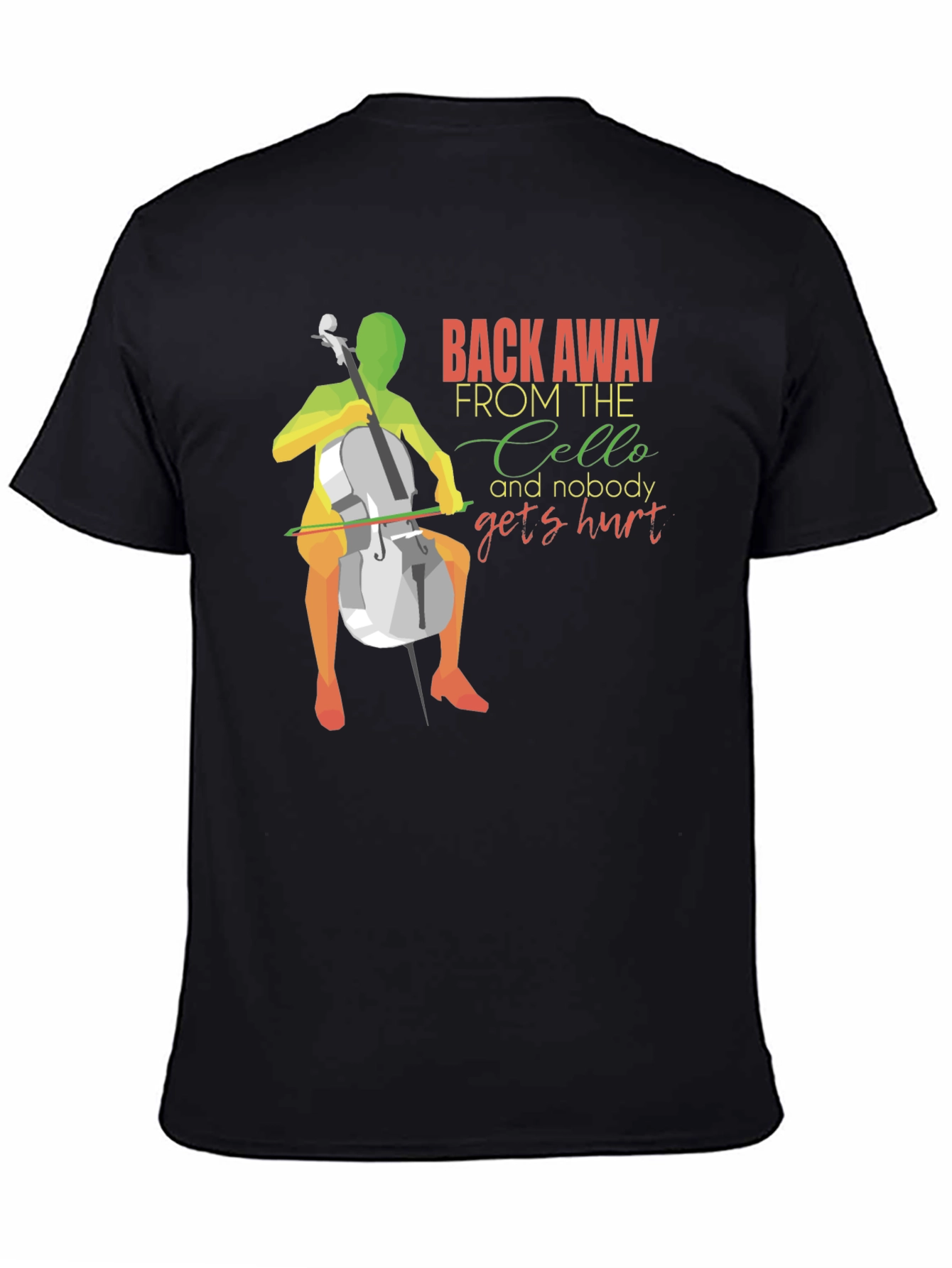 Back Away From The Cello T-Shirt