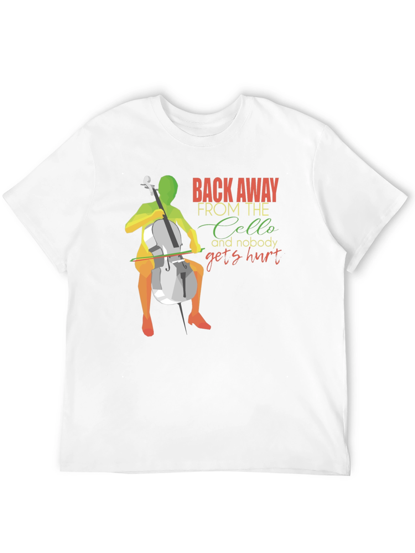 Back Away From The Cello T-Shirt