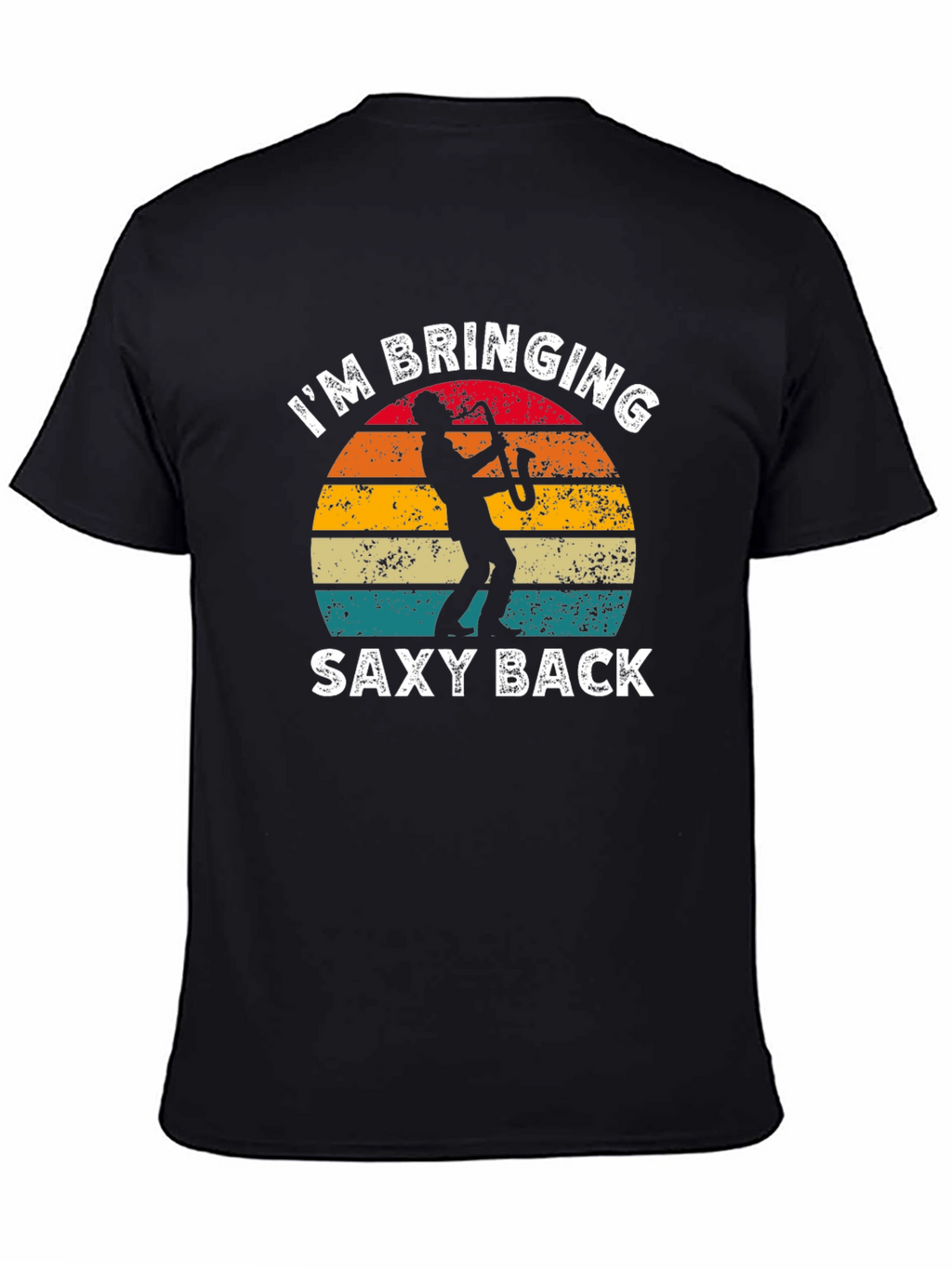 Im Bringing Sexy Back Saxophone T-Shirt