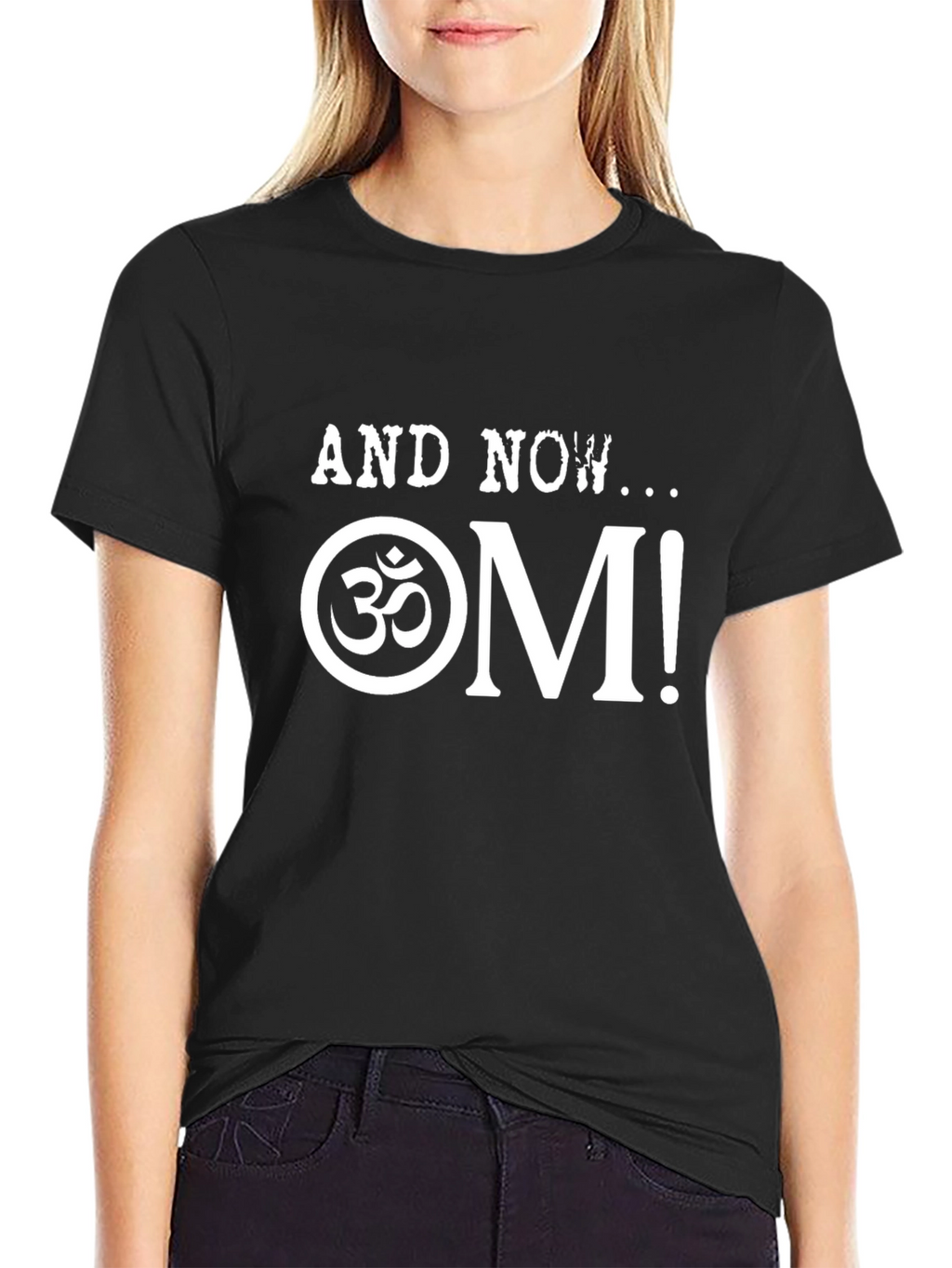 AND NOW OM! Graphic Tee - Black T-Shirt