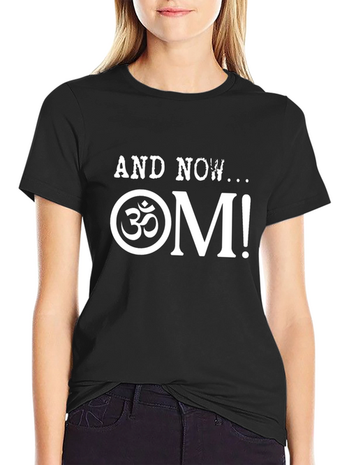 AND NOW OM! Graphic Tee - Black T-Shirt