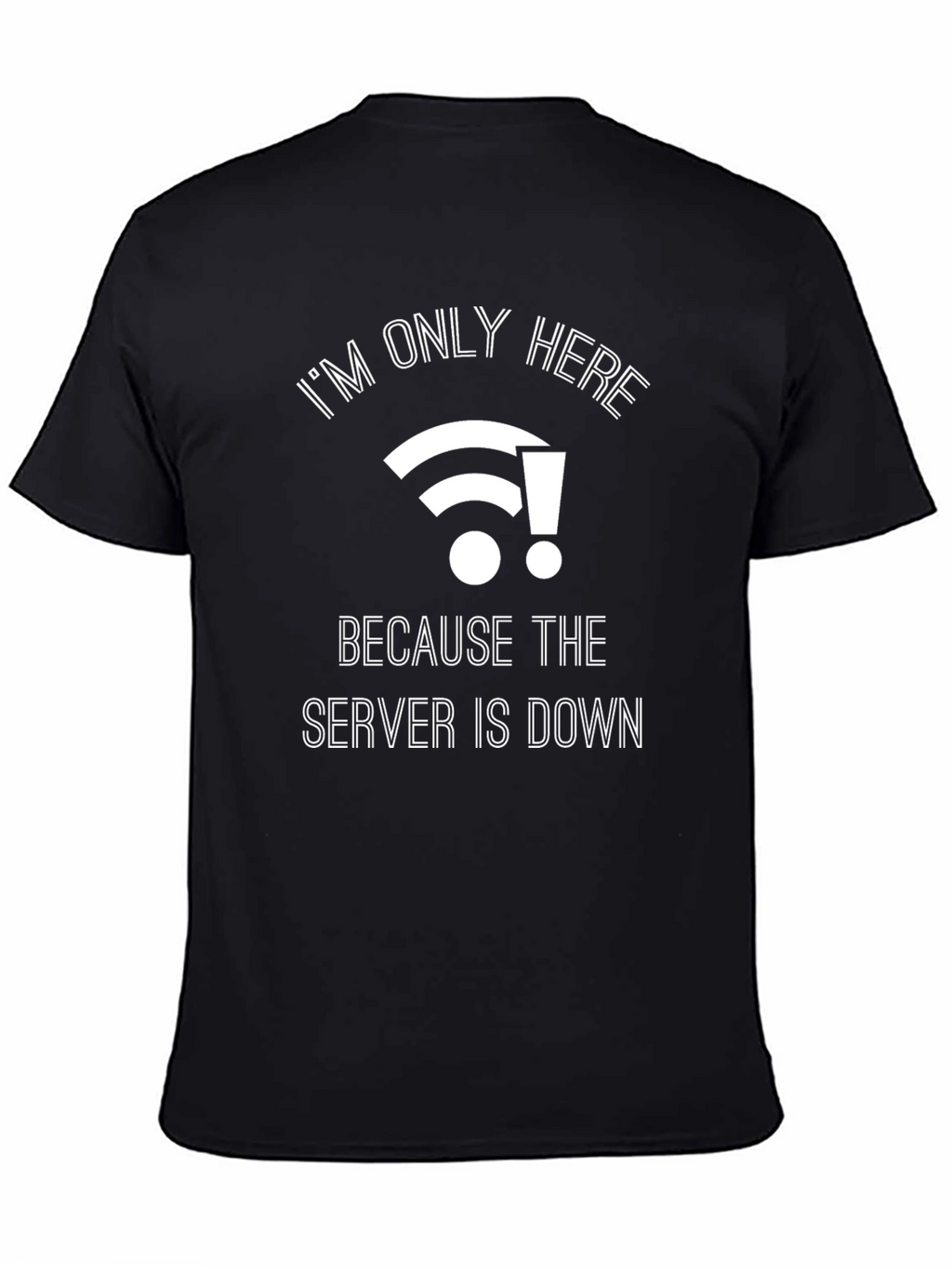 Server Down? T-Shirt - Funny IT Professional Tee