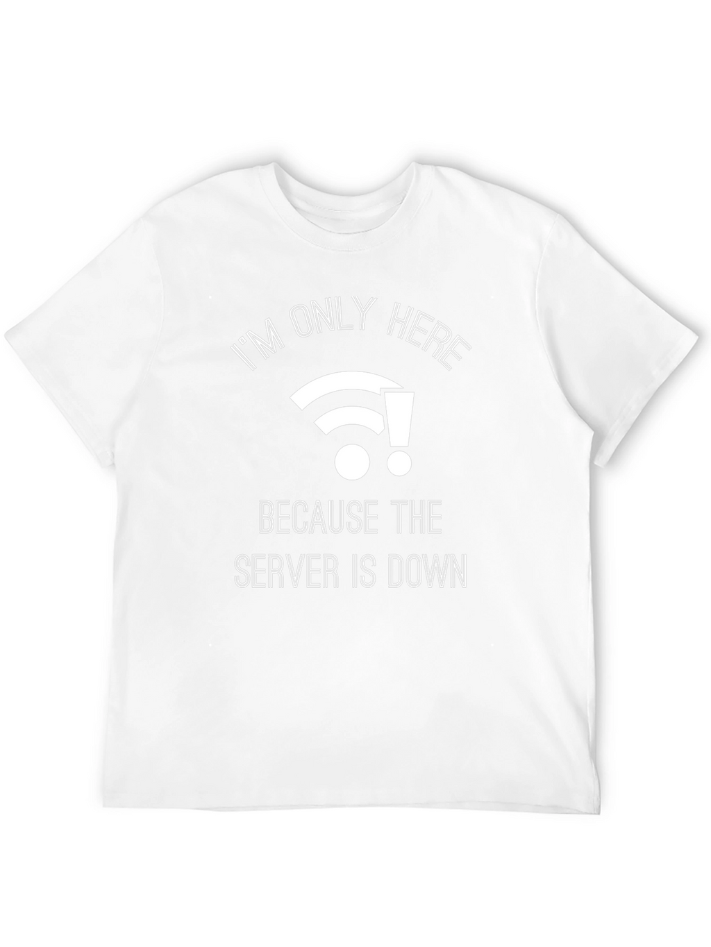 Server Down? T-Shirt - Funny IT Professional Tee