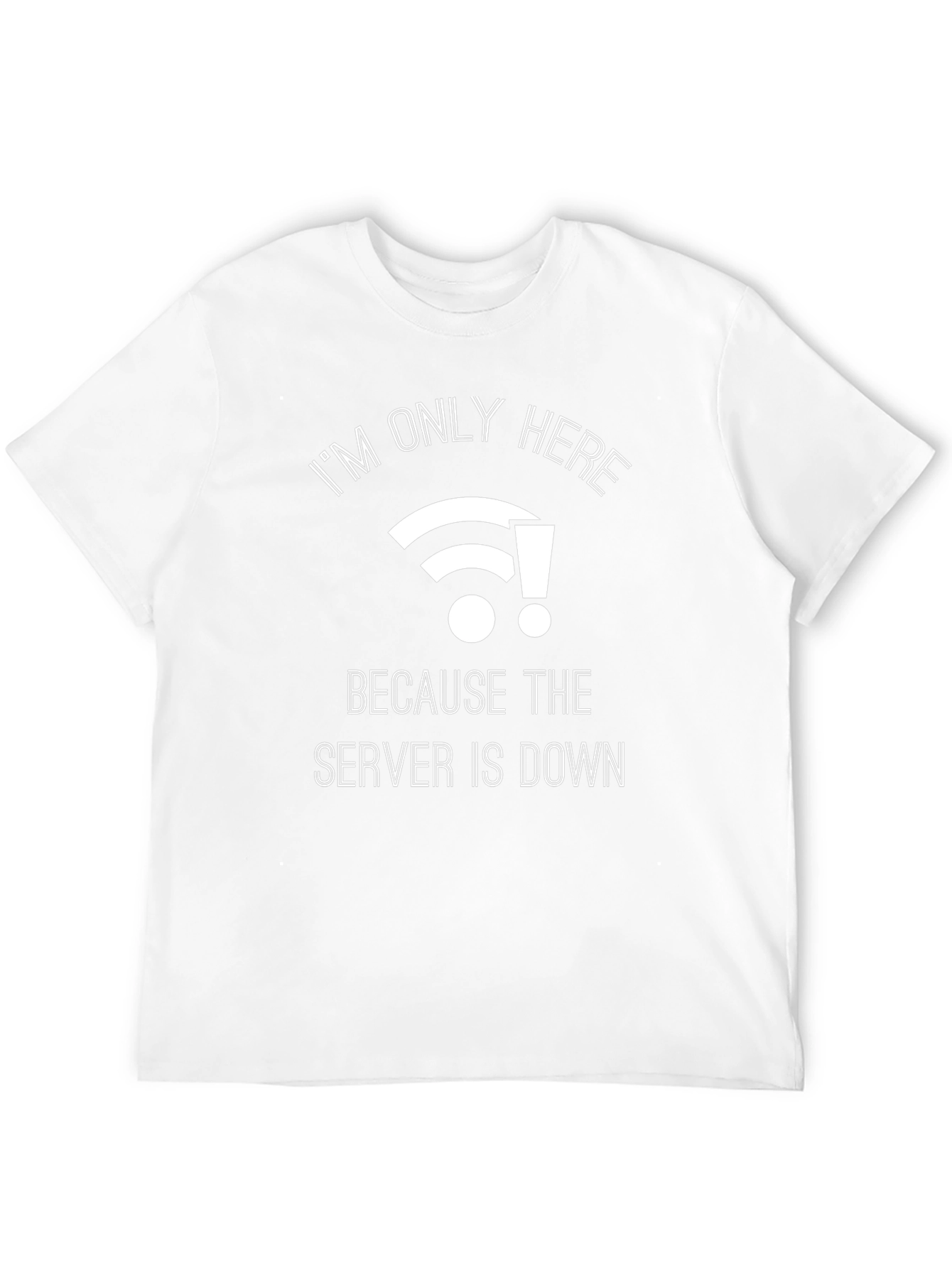 Server Down? T-Shirt - Funny IT Professional Tee