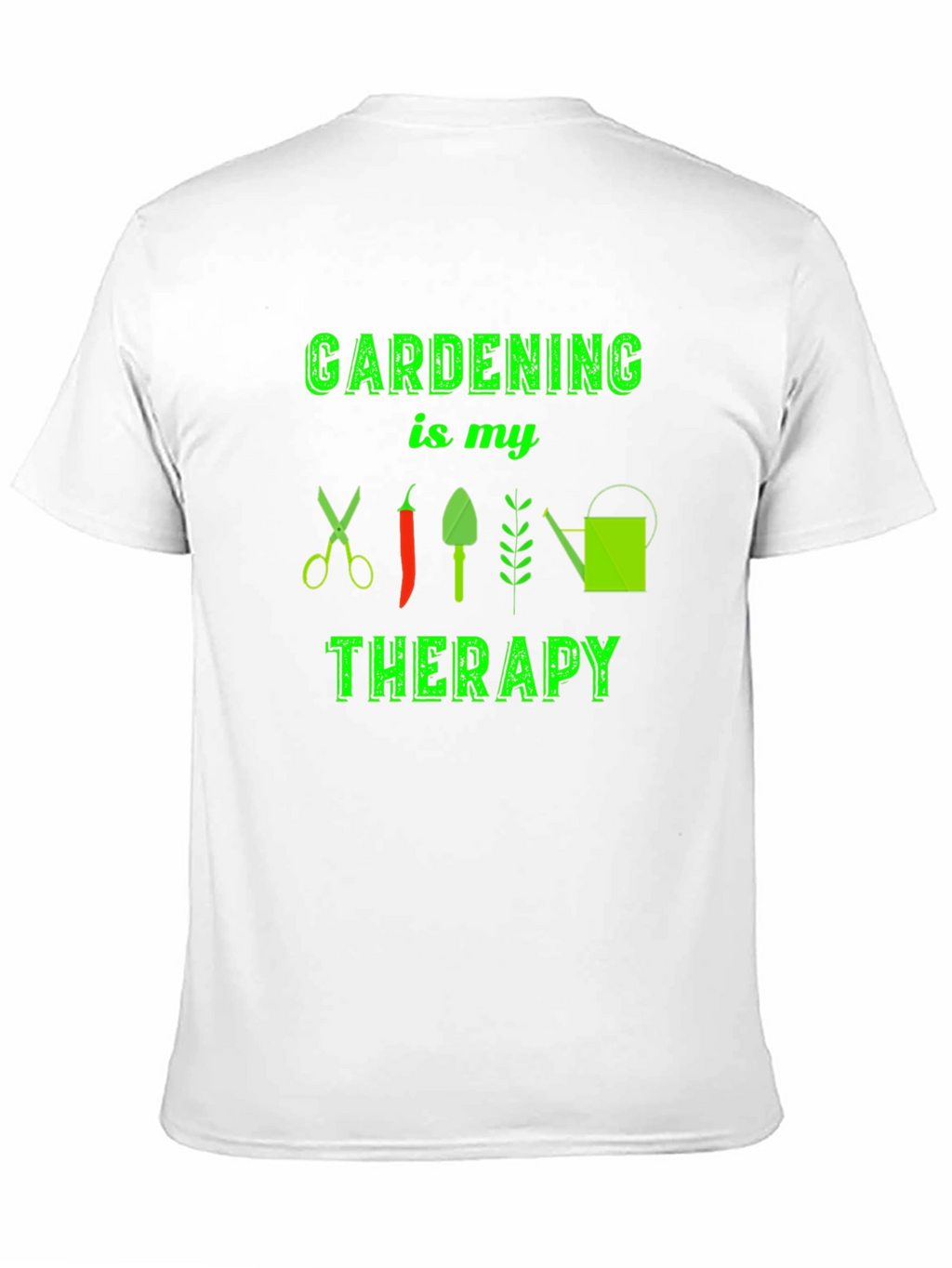 Gardening is my Therapy T-Shirt