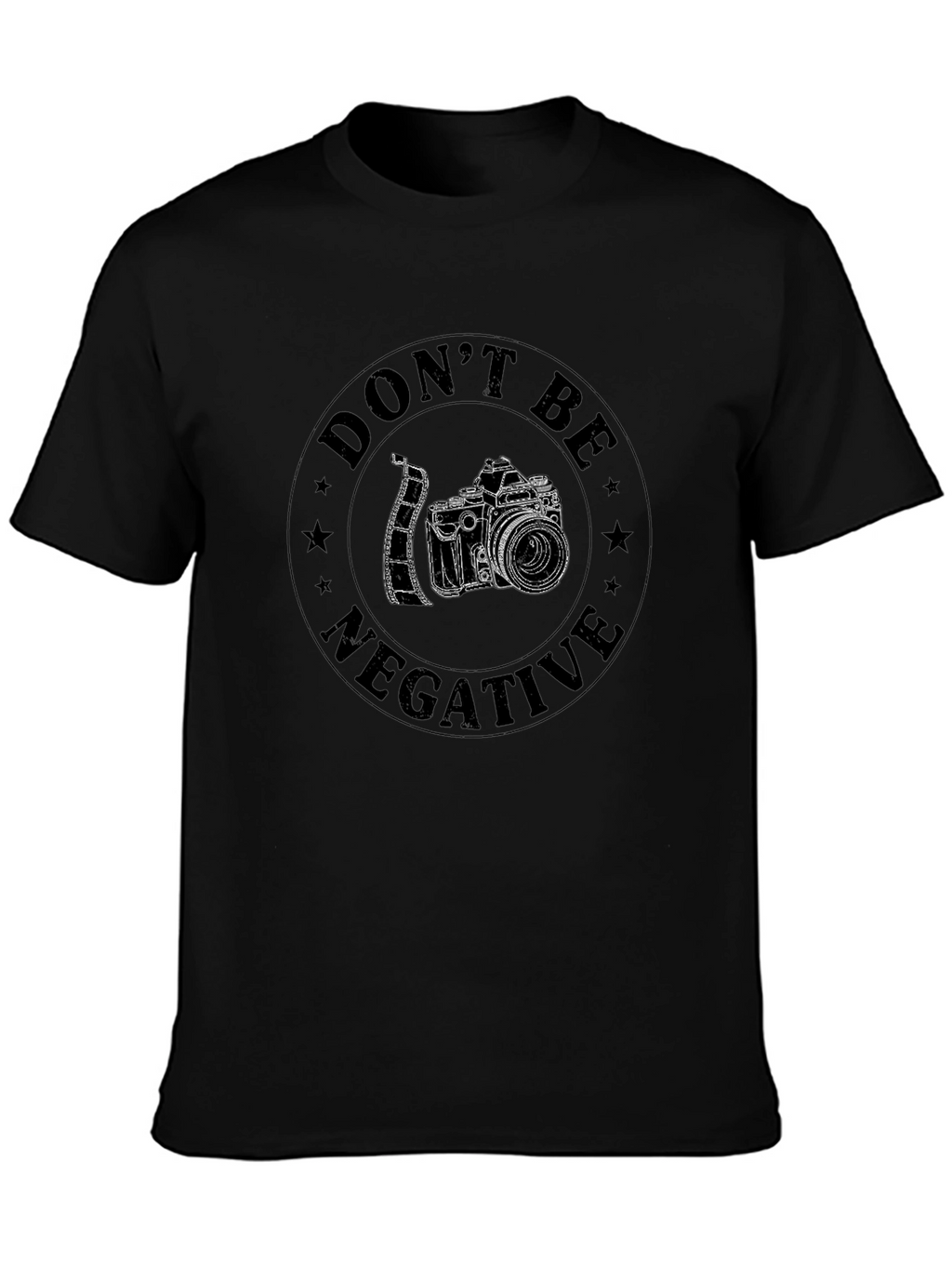 Dont Be Negative Camera Graphic T-Shirt