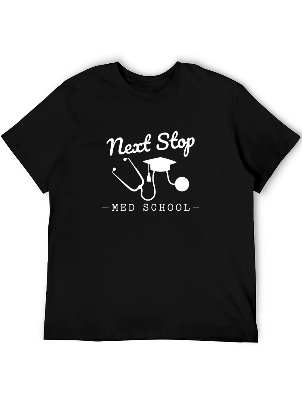 Next Stop Med School T-Shirt