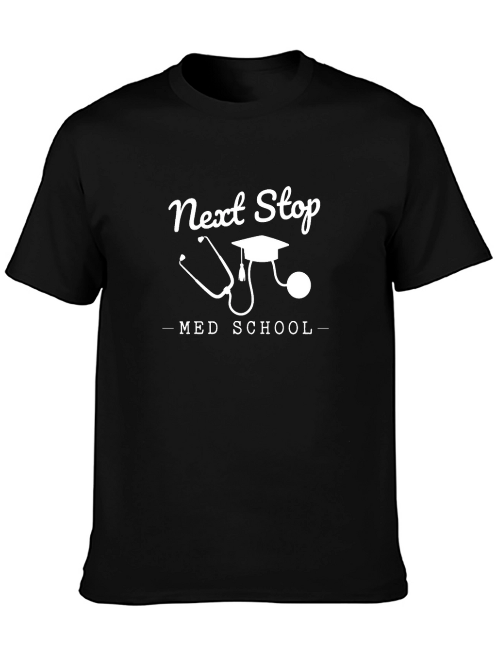 Next Stop Med School T-Shirt