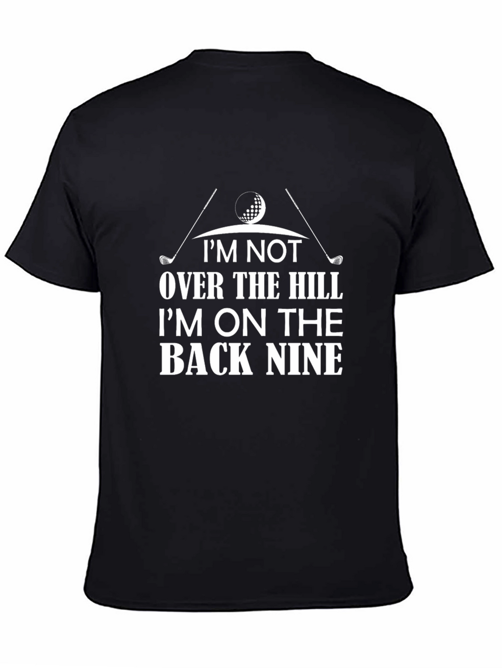 Funny Golf T-Shirt - Im On The Back Nine