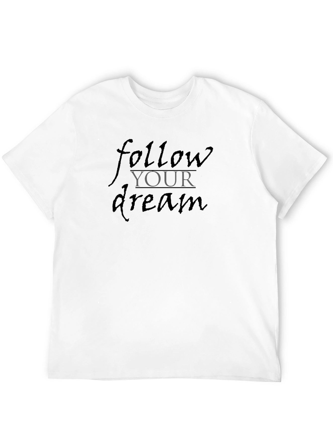 Follow Your Dream Graphic Tee - Inspirational Black T-Shirt