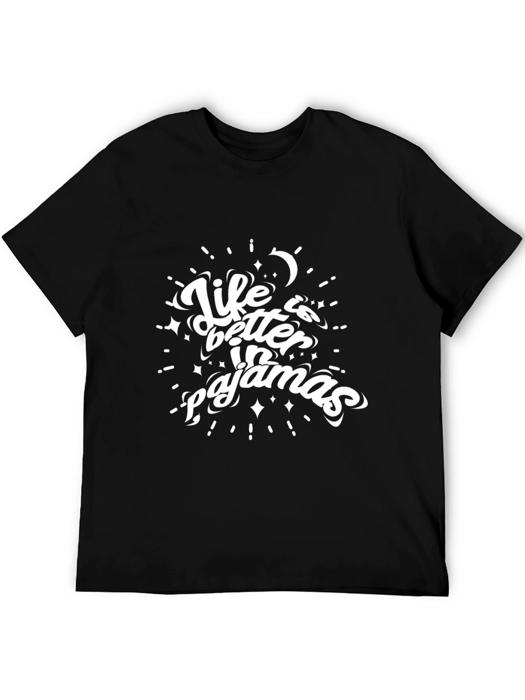 Life is Better in Pajamas Black T-Shirt