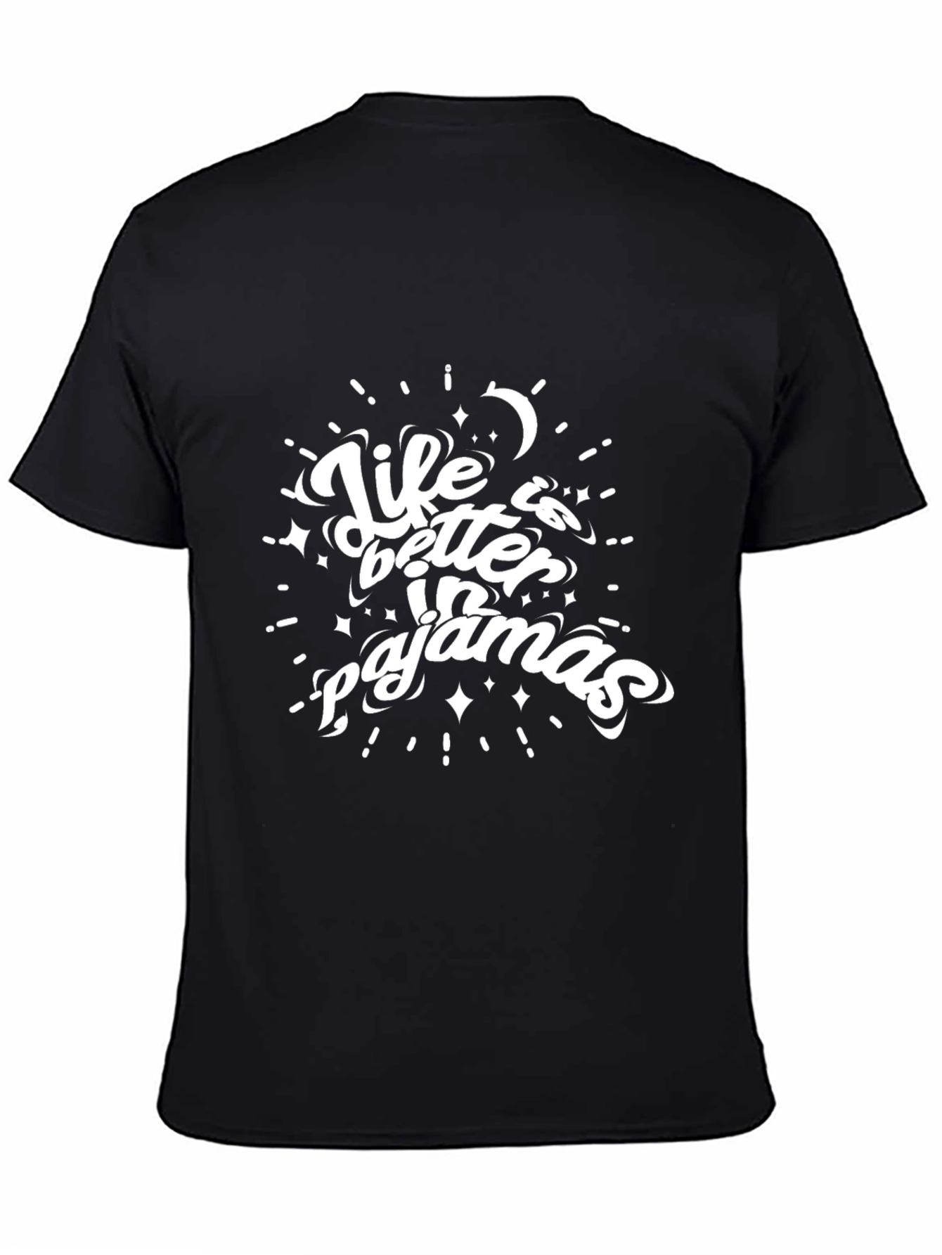 Life is Better in Pajamas Black T-Shirt
