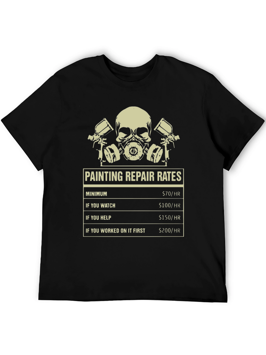 Funny Painter T-Shirt: Repair Rates Graphic Tee