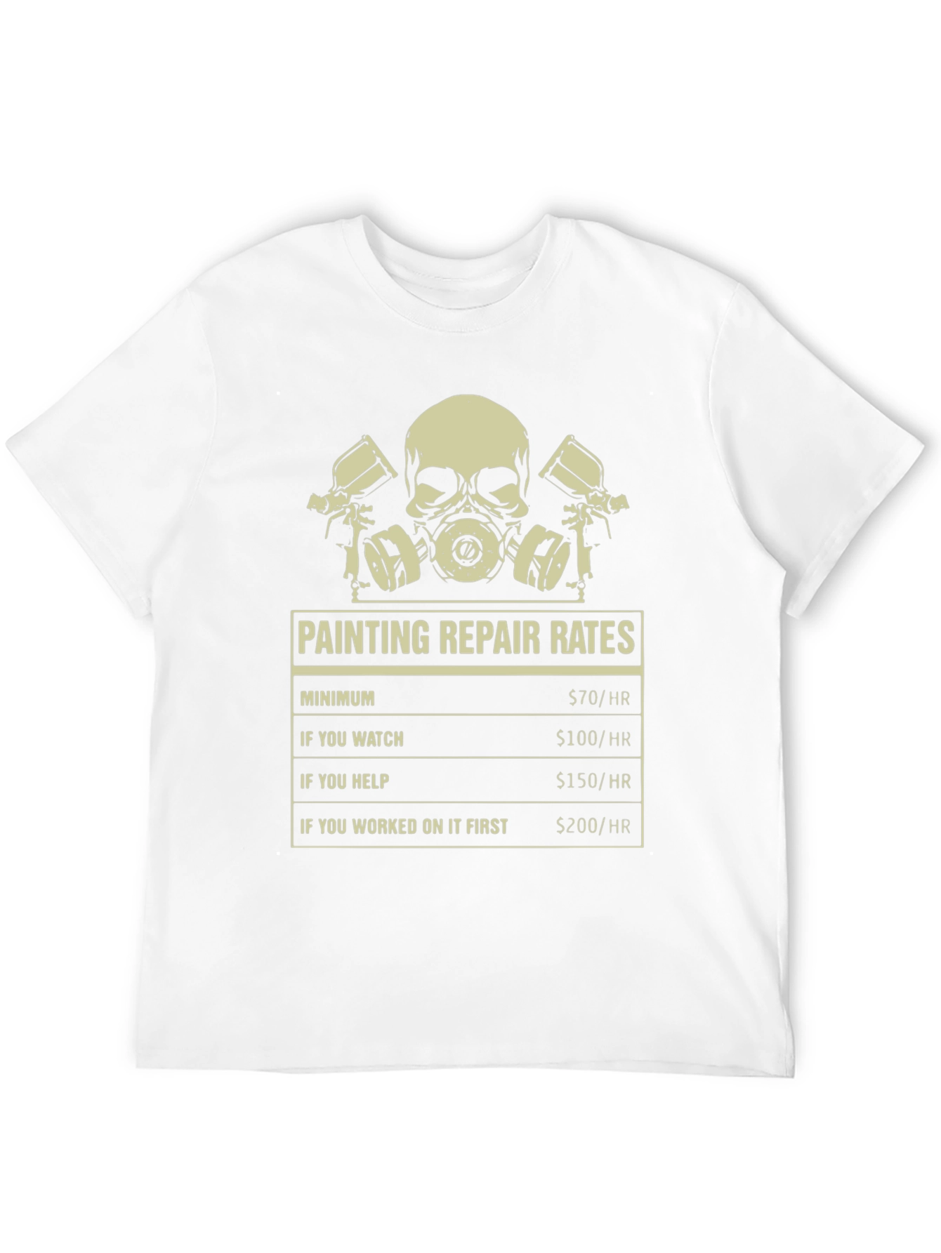 Funny Painter T-Shirt: Repair Rates Graphic Tee