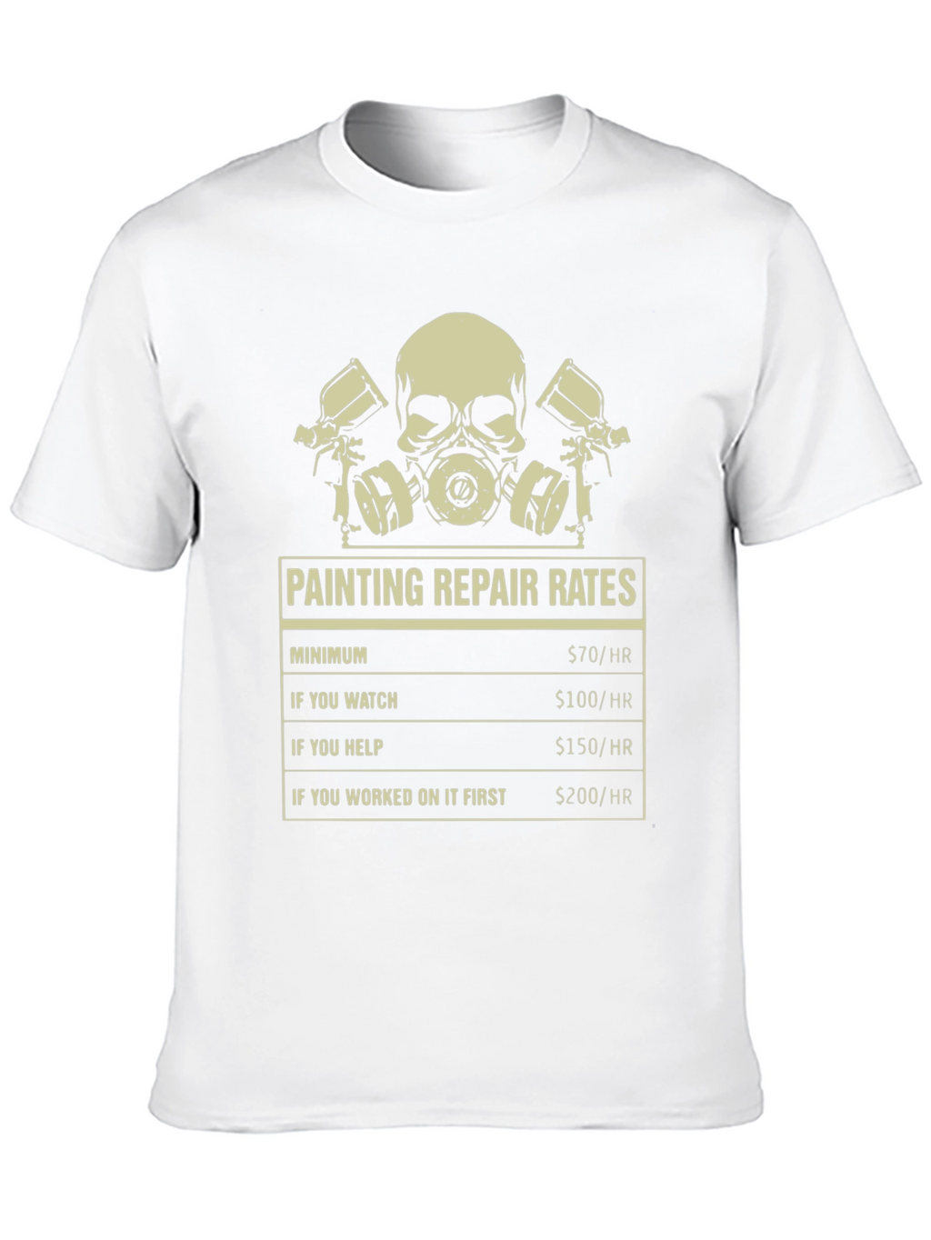 Funny Painter T-Shirt: Repair Rates Graphic Tee
