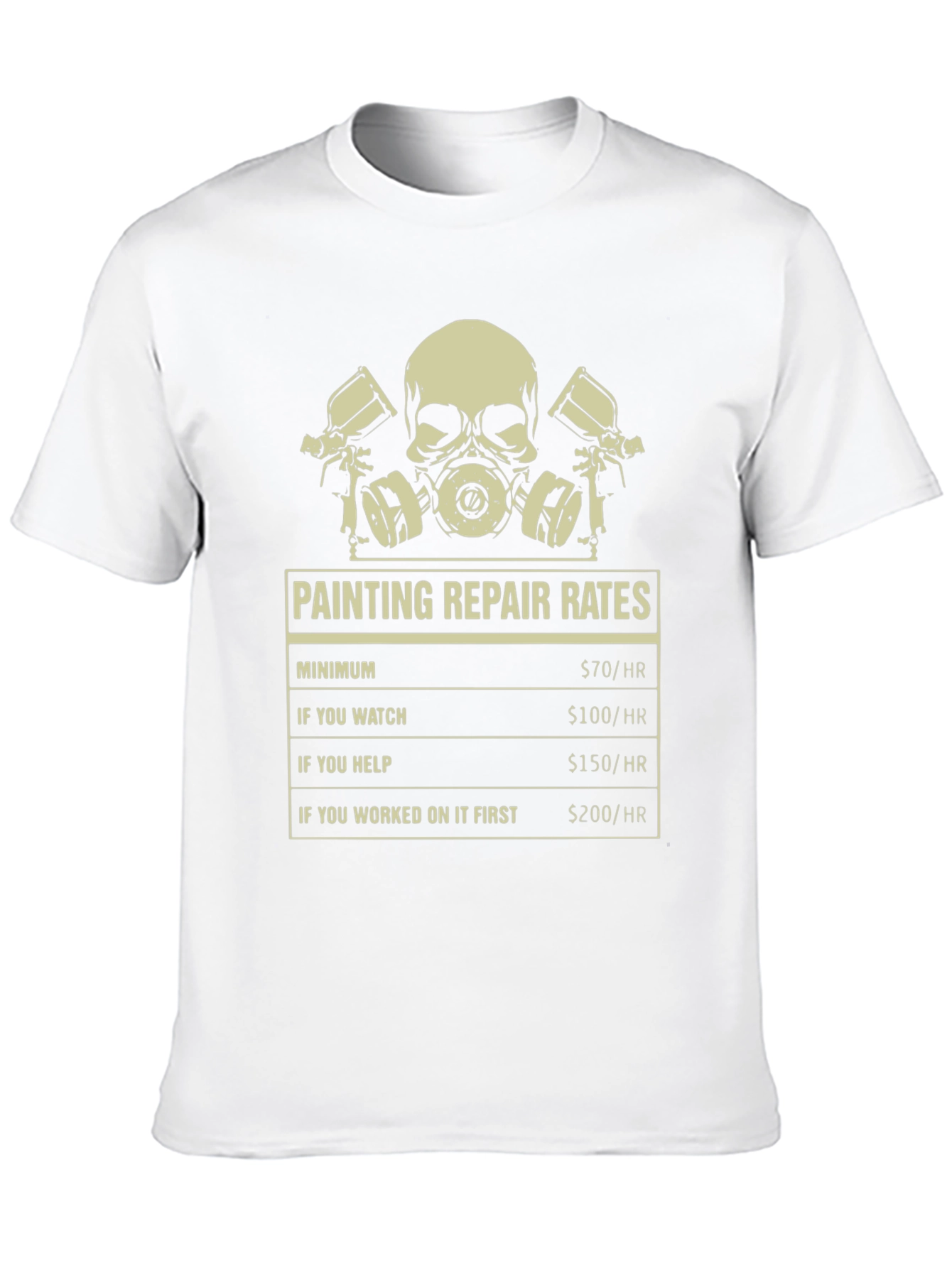 Funny Painter T-Shirt: Repair Rates Graphic Tee