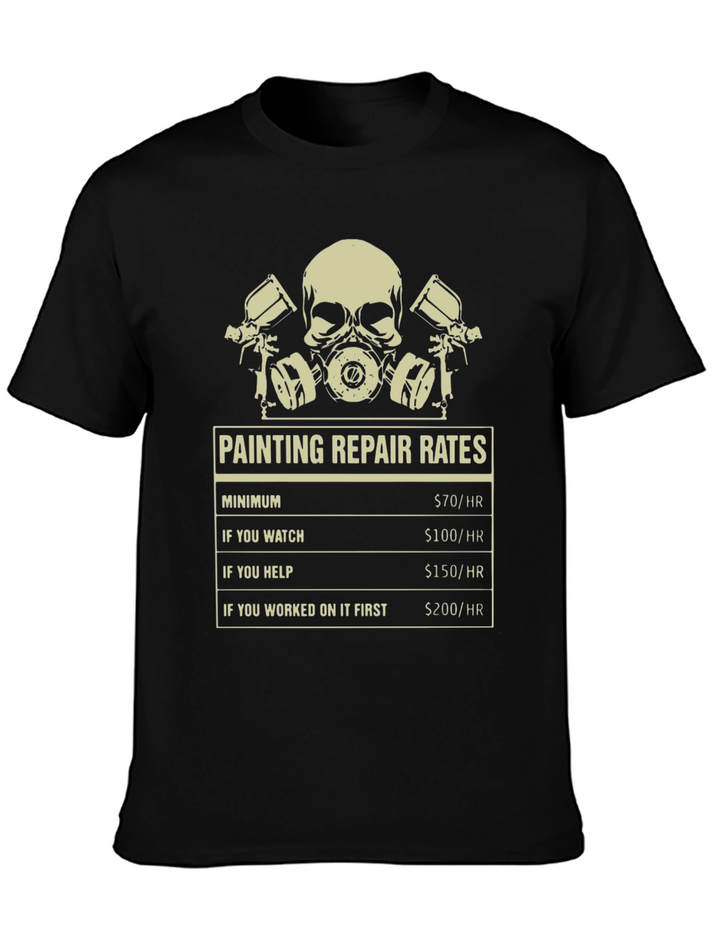 Funny Painter T-Shirt: Repair Rates Graphic Tee