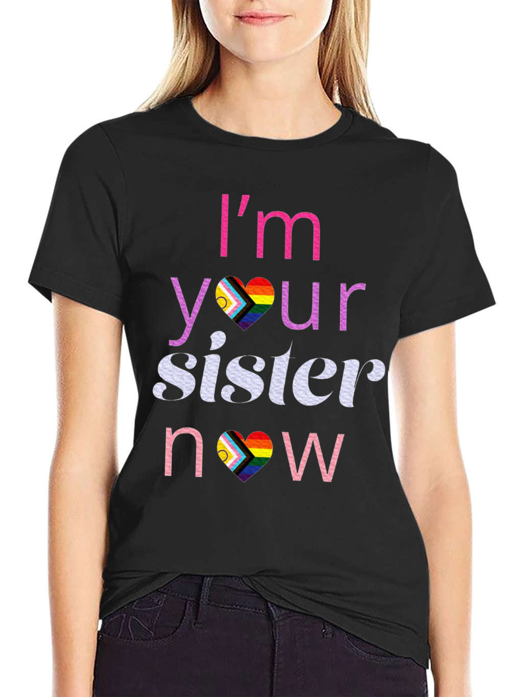 Im Your Sister Now T-Shirt LGBTQ Pride