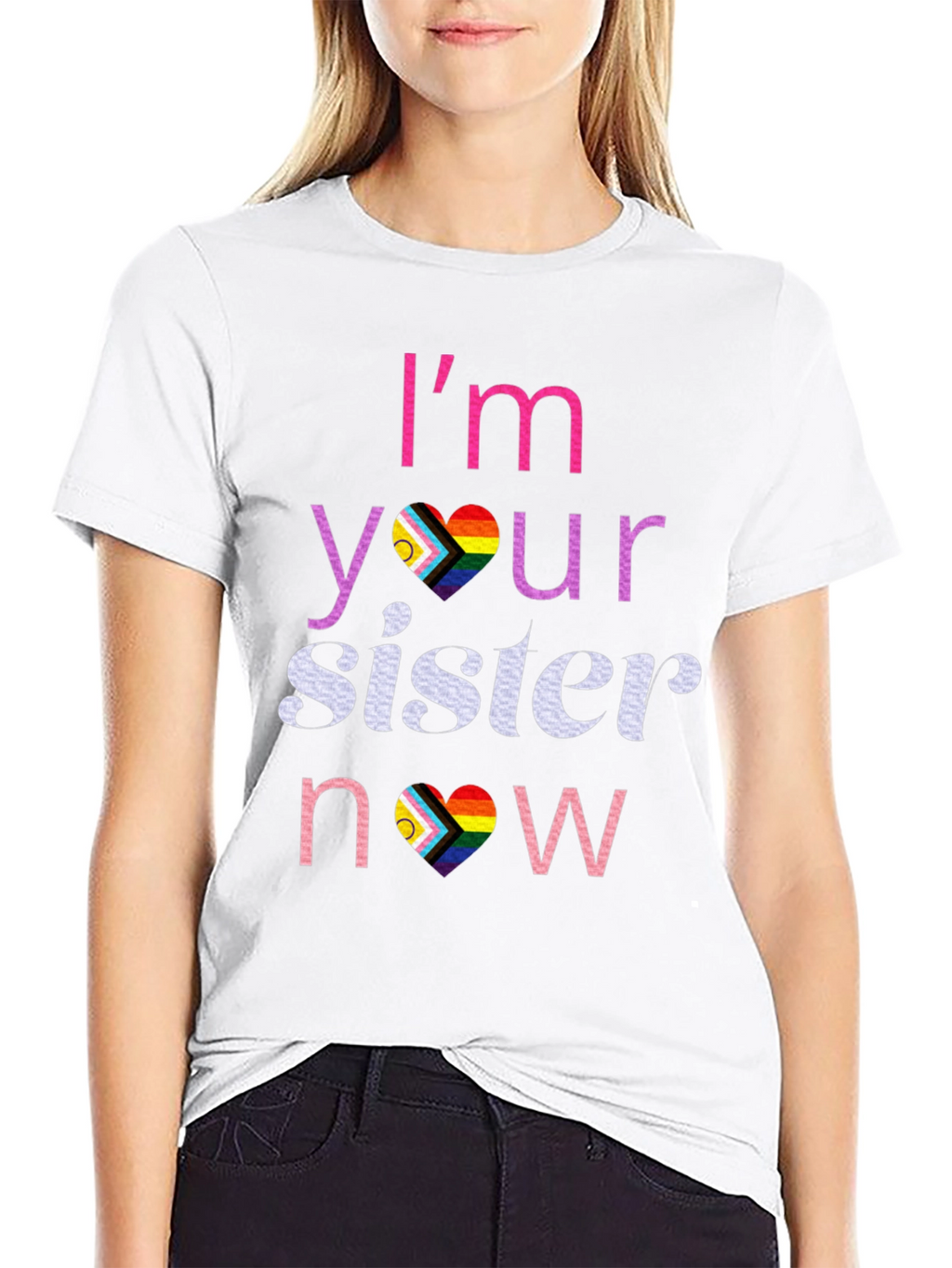 Im Your Sister Now T-Shirt LGBTQ Pride