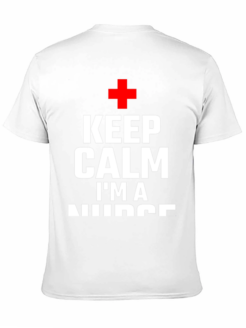 Keep Calm Im A Nurse T-Shirt