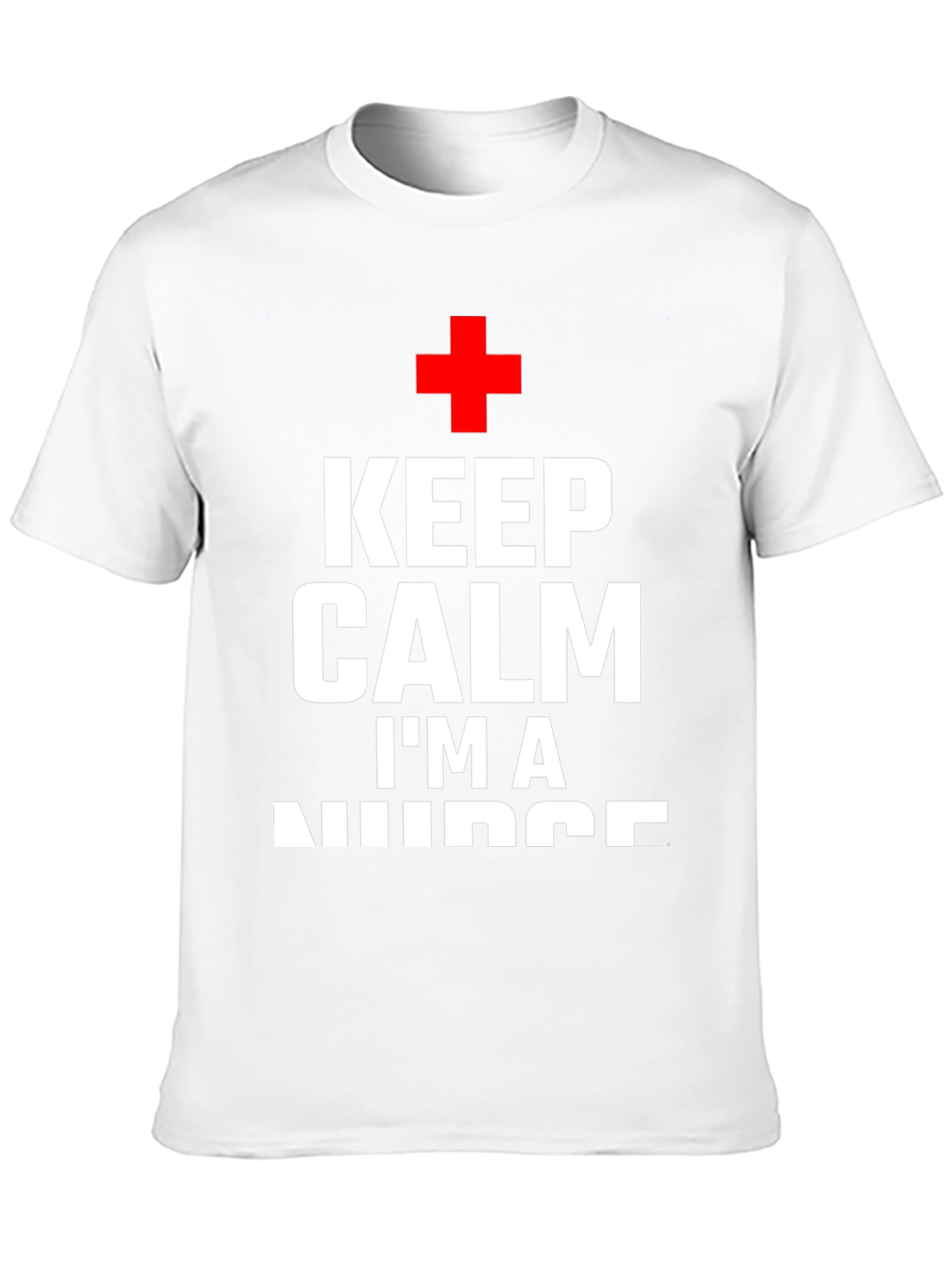 Keep Calm Im A Nurse T-Shirt