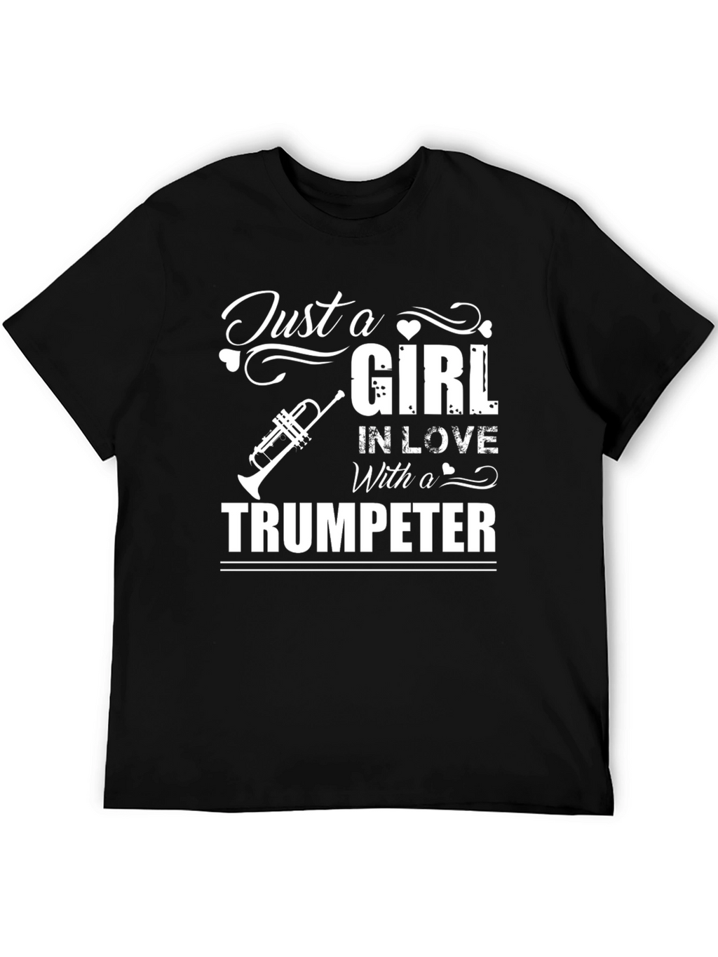 Just A Girl In Love With A Trumpeter T-Shirt