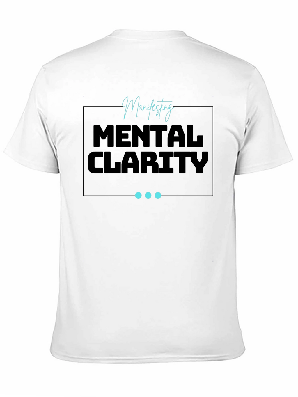 Mental Clarity Tee - Manifesting Focus