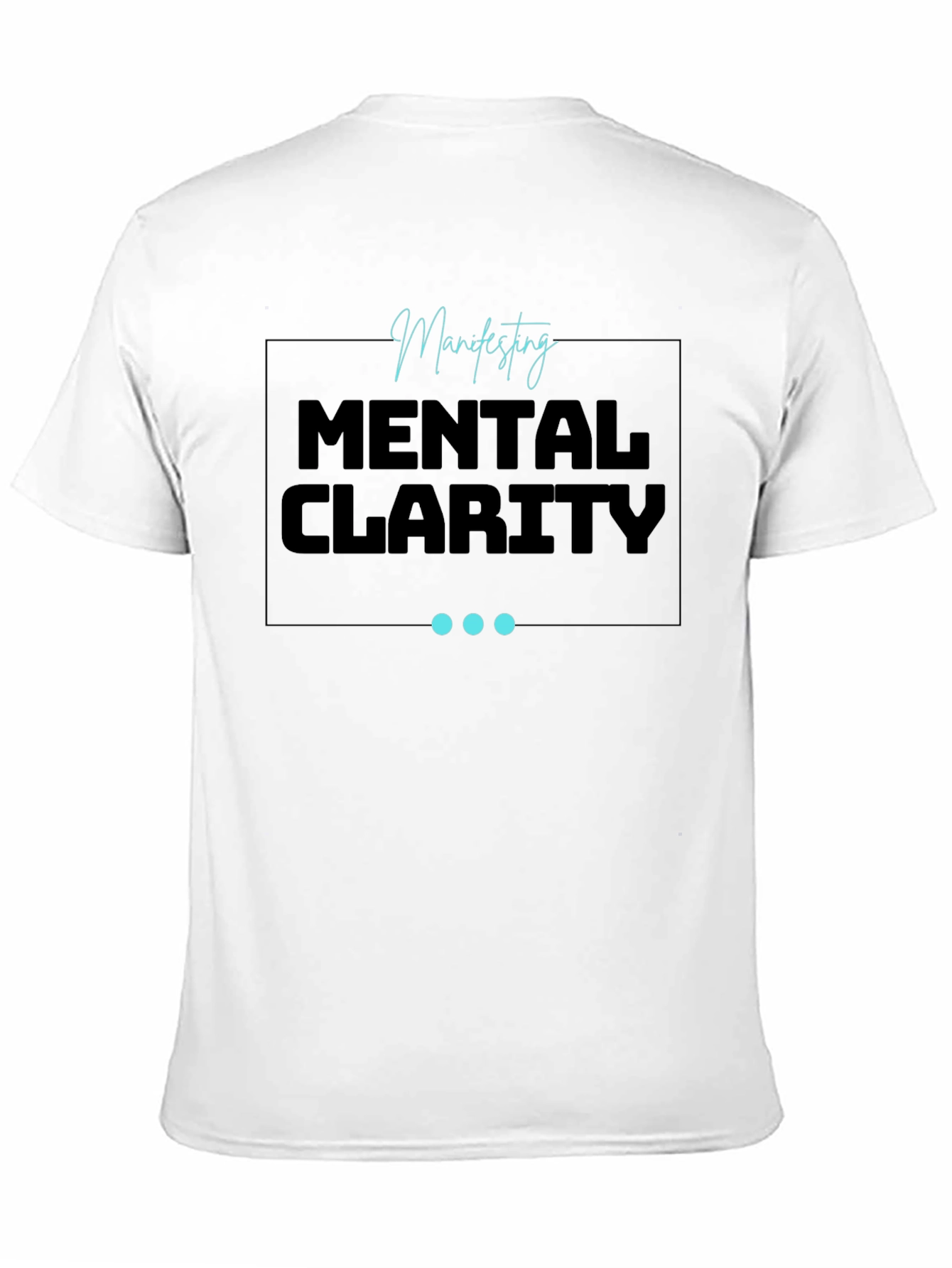 Mental Clarity Tee - Manifesting Focus