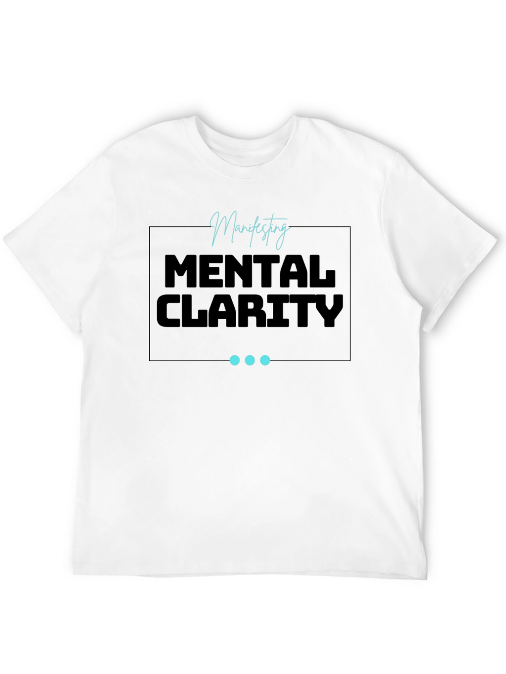 Mental Clarity Tee - Manifesting Focus