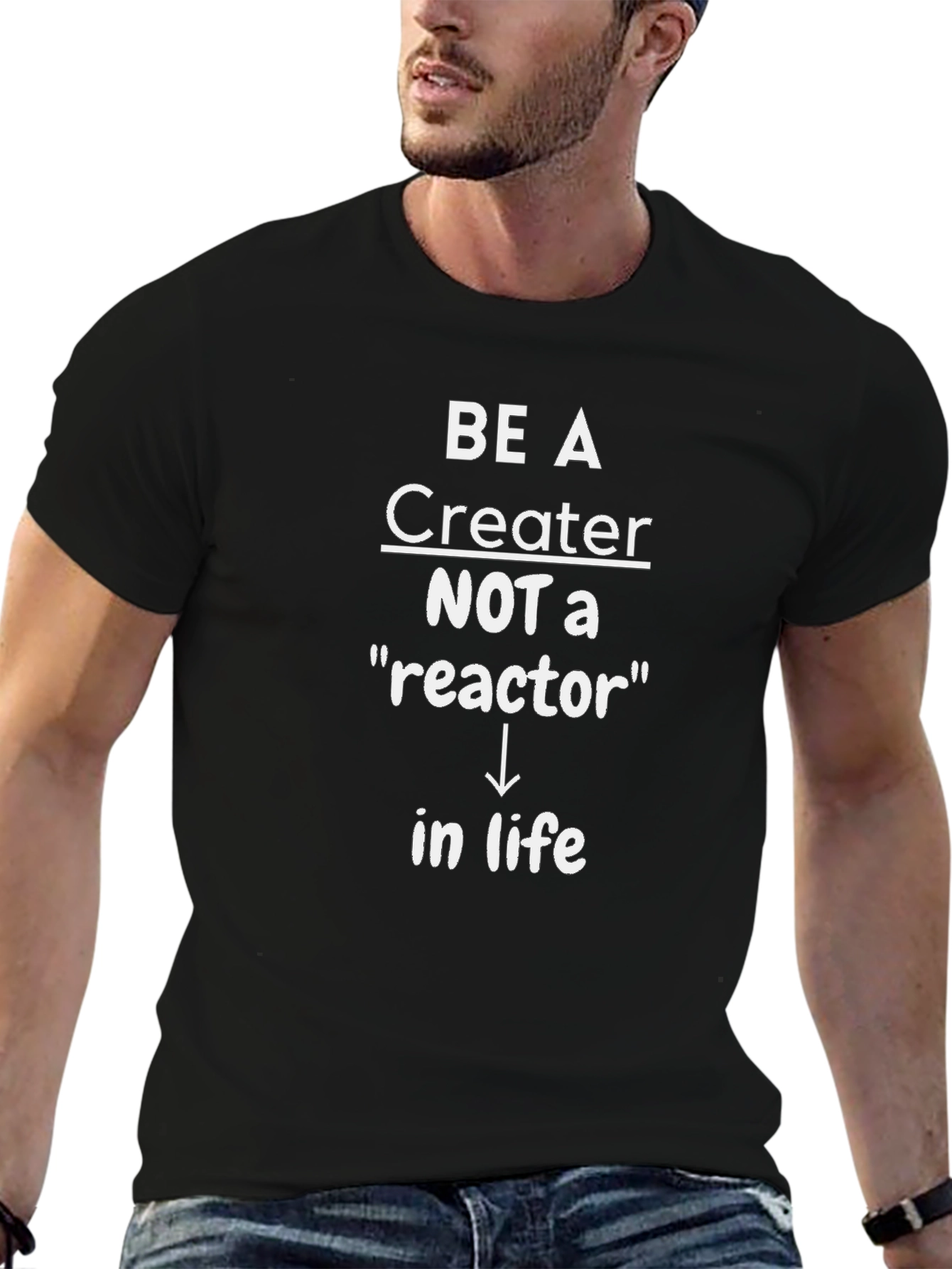 Be A Creator T-Shirt - Motivational Tee