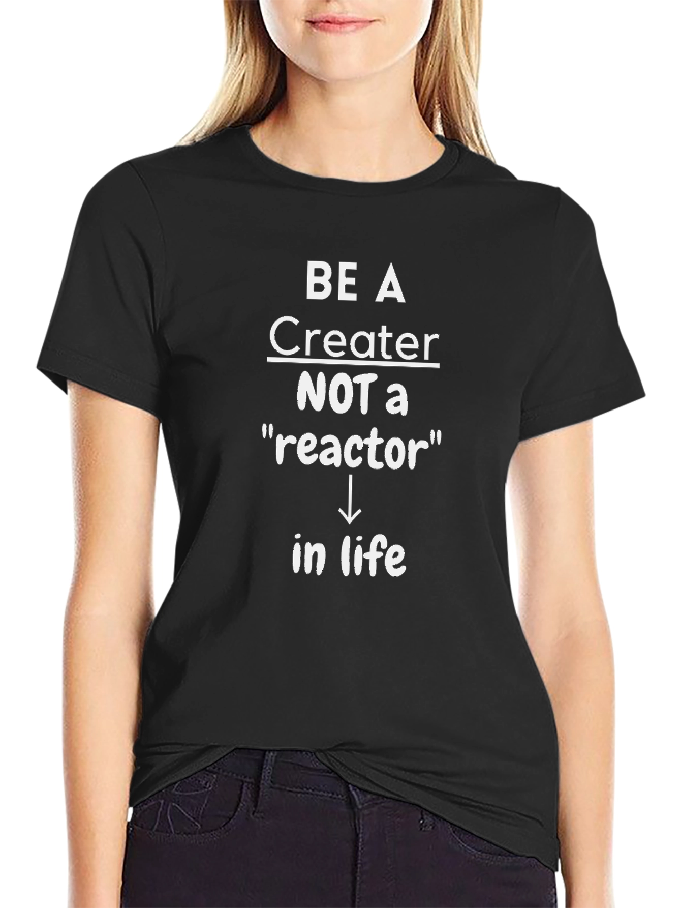 Be A Creator T-Shirt - Motivational Tee