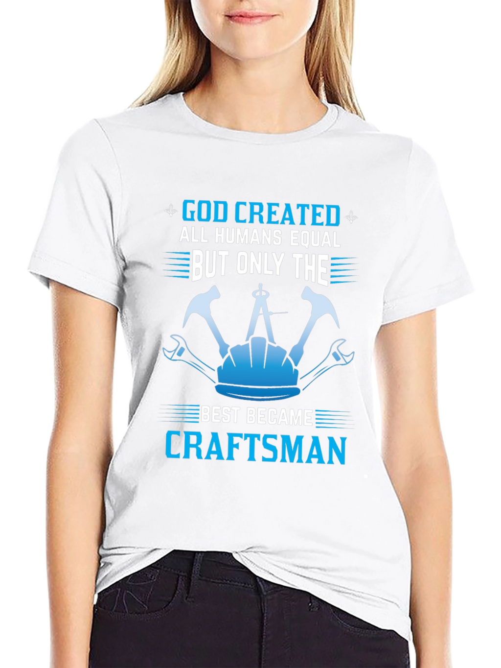 Craftsman T-Shirt - God Created Craftsman
