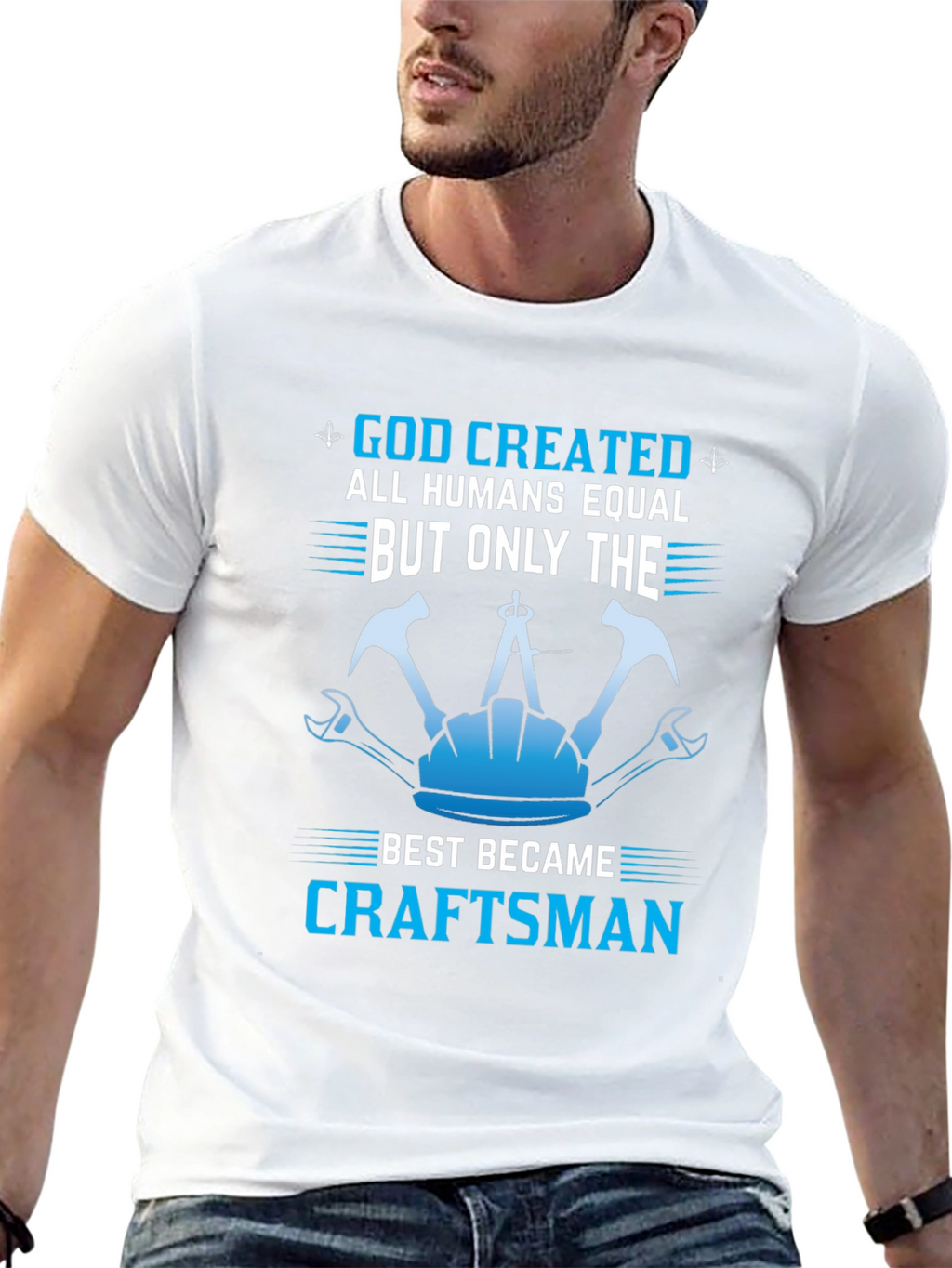 Craftsman T-Shirt - God Created Craftsman