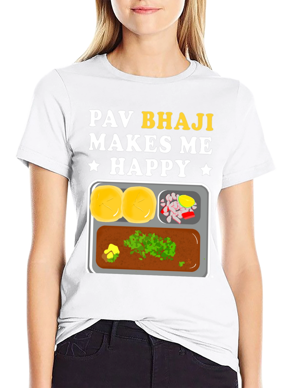 Pav Bhaji Makes Me Happy Graphic Tee