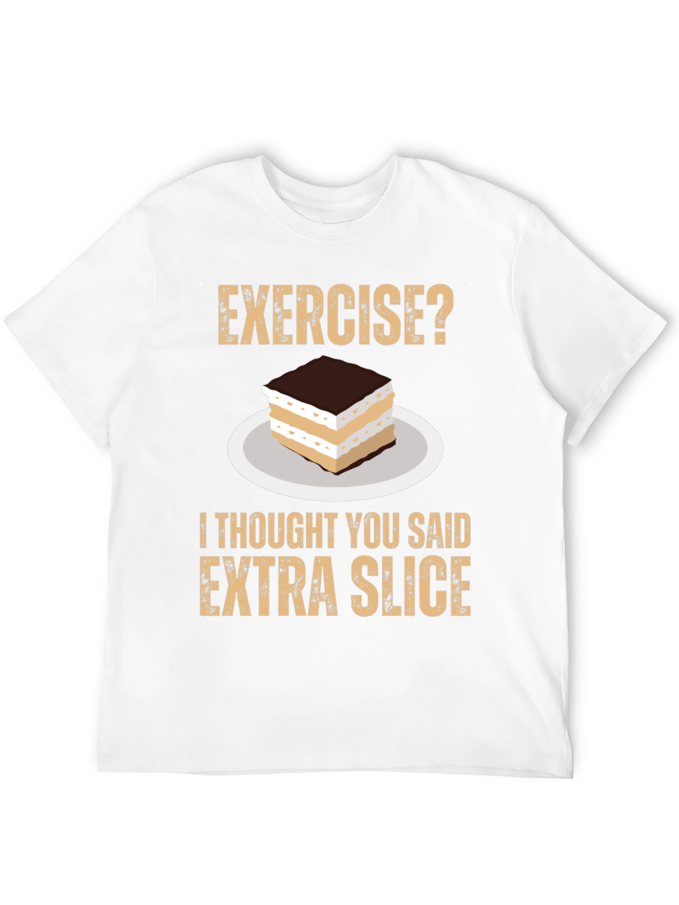 Exercise? Extra Slice T-Shirt - Funny Foodie Tee