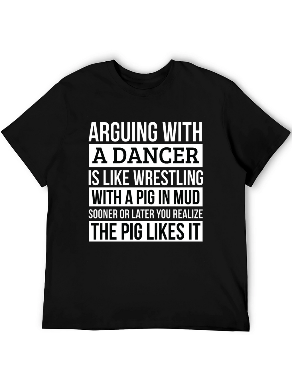 Arguing with a Dancer T-Shirt