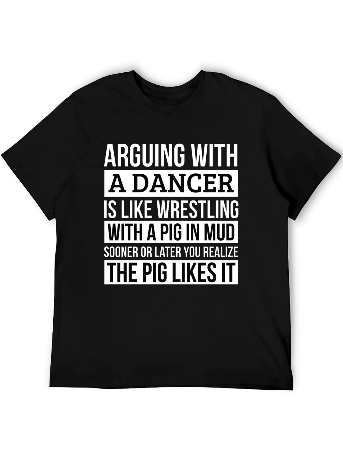 Arguing with a Dancer T-Shirt