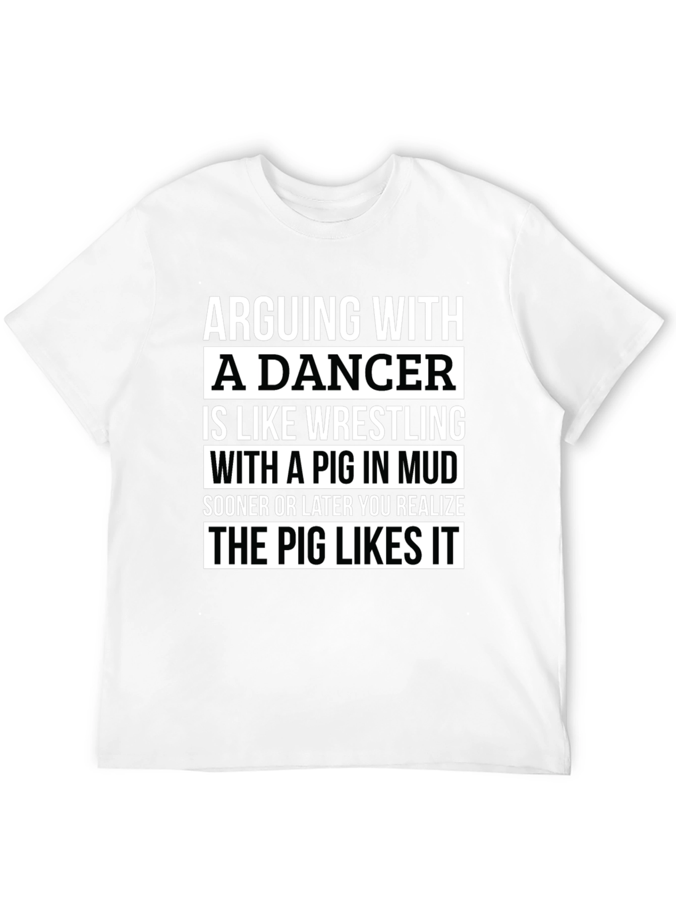 Arguing with a Dancer T-Shirt