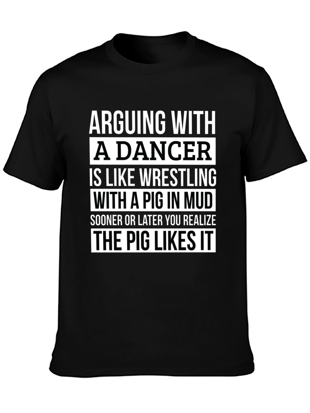 Arguing with a Dancer T-Shirt