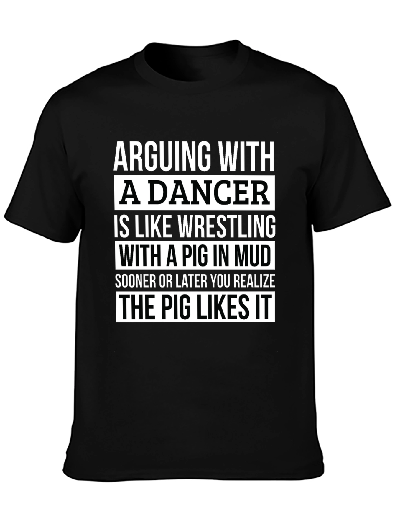 Arguing with a Dancer T-Shirt