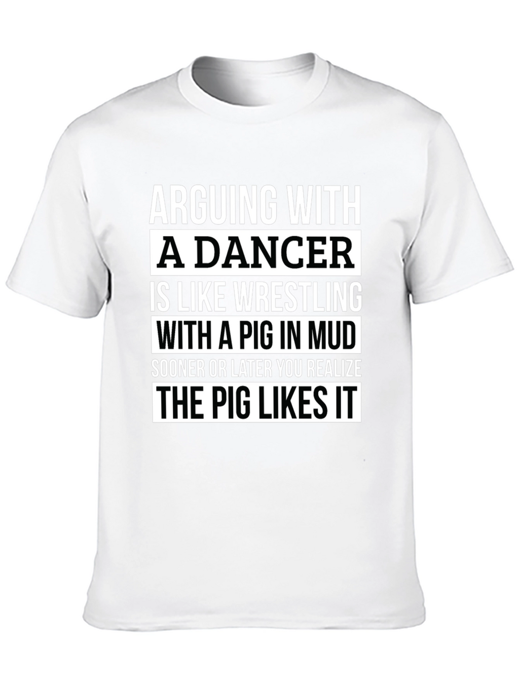 Arguing with a Dancer T-Shirt