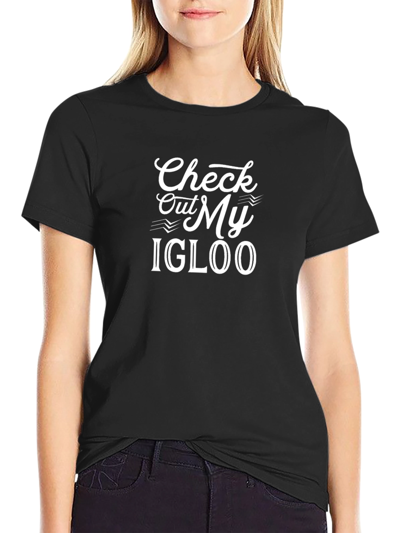 Check Out My Igloo Graphic Tee - Black Cotton T-Shirt