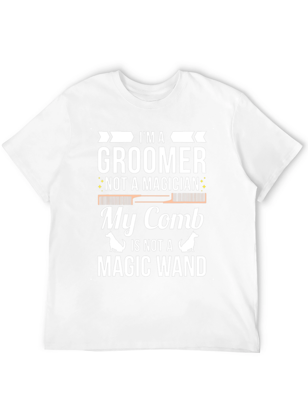 Groomer T-Shirt - Not a Magician
