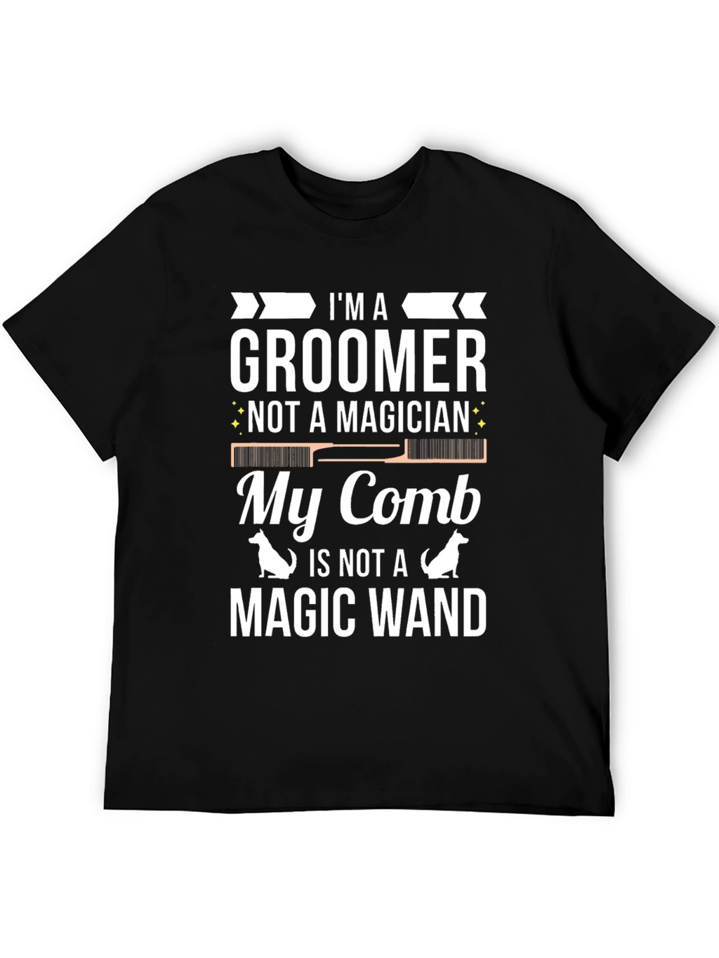 Groomer T-Shirt - Not a Magician