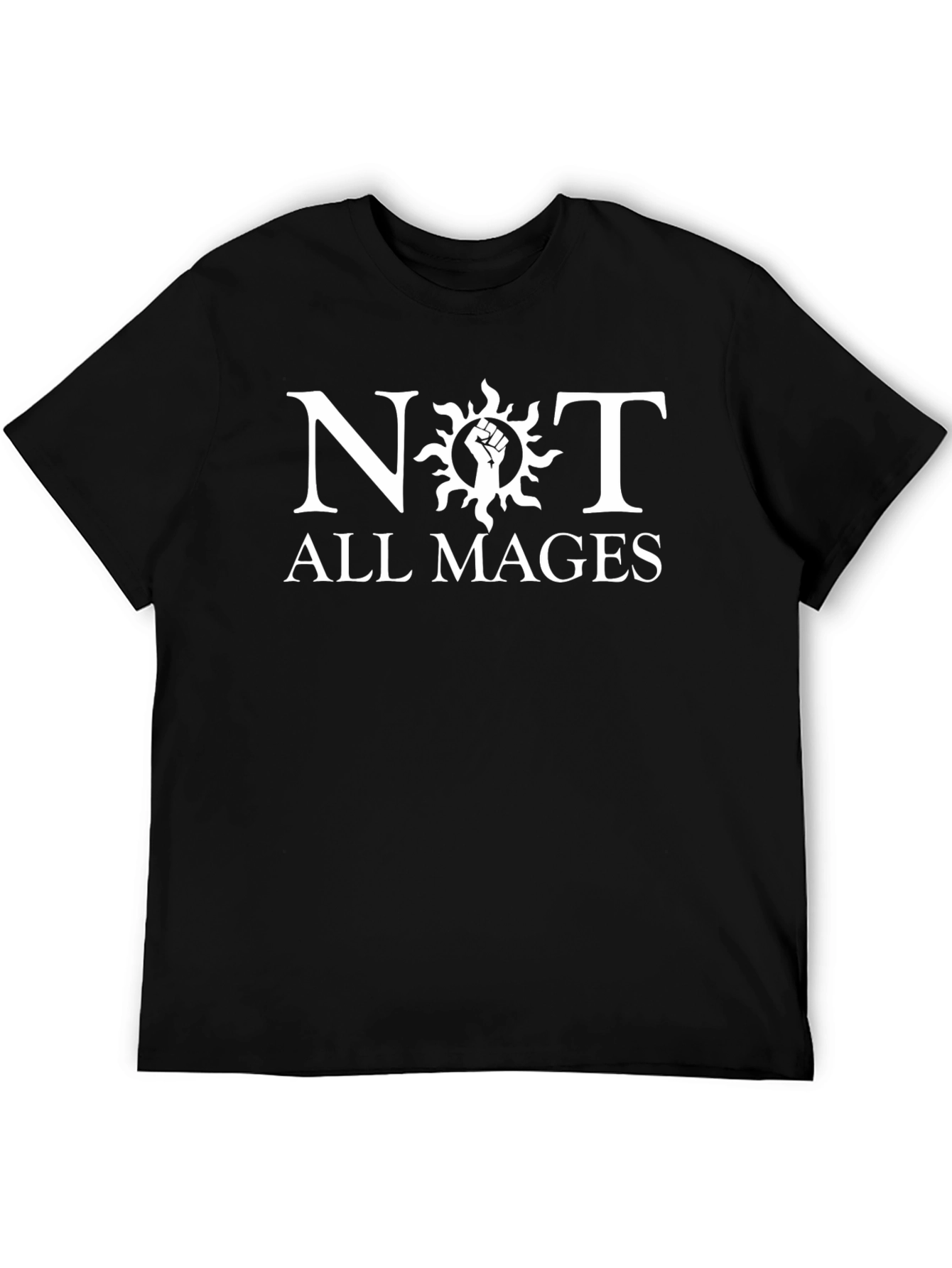 Not All Mages Graphic Tee