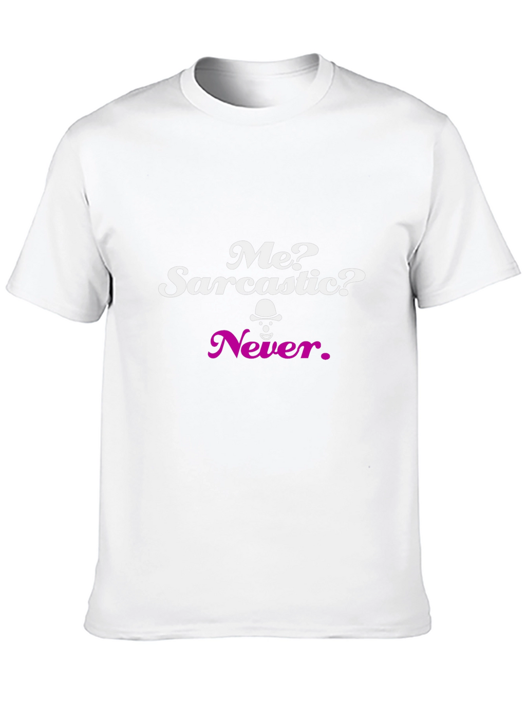 Sarcastic Never Graphic Tee - Black Crew Neck T-Shirt